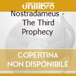 Nostradameus - The Third Prophecy cd musicale di Nostradameus