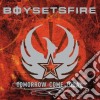 Boy Sets Fire - Tomorrow Come Today cd