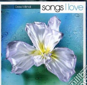 Mikhail Deise - Song I Love cd musicale di Deise Mikhail