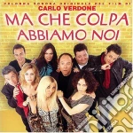 O.s.t. - Ma Che Colpa Abbiamo Noi cd
