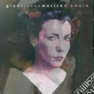 Moriro' D'amore cd musicale di Giuni Russo