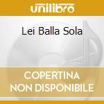 Lei Balla Sola cd