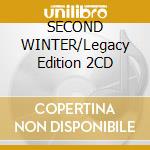 SECOND WINTER/Legacy Edition 2CD cd