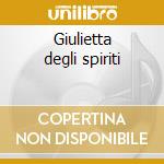 Giulietta degli spiriti cd musicale di Nino Rota