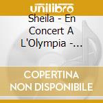 Sheila - En Concert A L'Olympia - Jamais Deux Sans Toi (2 Cd) cd