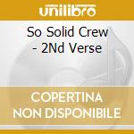 So Solid Crew - 2Nd Verse cd musicale