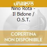 Nino Rota - Il Bidone / O.S.T. cd musicale di Nino Rota