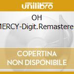OH MERCY-Digit.Remastered cd musicale di Bob Dylan