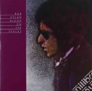 Bob Dylan - Blood On The Tracks cd musicale di Bob Dylan