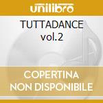 TUTTADANCE vol.2 cd