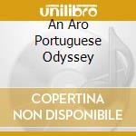 An Aro Portuguese Odyssey cd