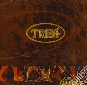 Triba - Camminando cd musicale di TRIBA'