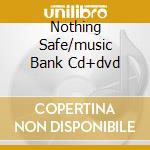 Nothing Safe/music Bank Cd+dvd cd musicale di ALICE IN CHAIN