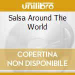 Salsa Around The World cd