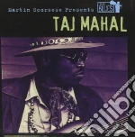 Taj Mahal - Martin Scorsese Presents The Blues cd