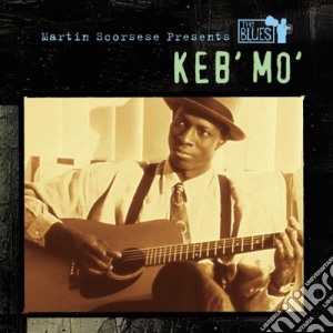 Keb' Mo' - Martin Scorsese Presents The Blues cd musicale di KEB'MO'