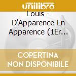 Louis - D'Apparence En Apparence (1Er Album cd