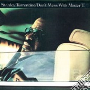 Don't mess with cd musicale di Stanley Turrentine
