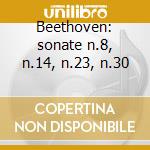 Beethoven: sonate n.8, n.14, n.23, n.30 cd