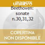 Beethoven: sonate n.30,31,32 cd