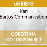 Karl Bartos-Communication