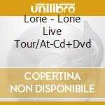Lorie - Lorie Live Tour/At-Cd+Dvd cd