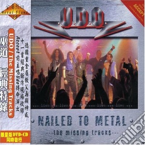 U.d.o. - Nailed To Metal cd musicale di U.D.O.