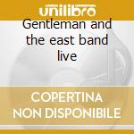 Gentleman and the east band live cd musicale di Gentleman