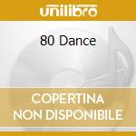 80 Dance cd