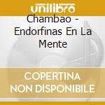 Chambao - Endorfinas En La Mente cd
