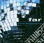 Far - Water & Solutions cd