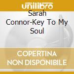 Sarah Connor-Key To My Soul cd
