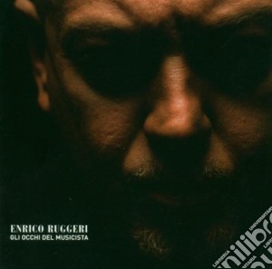 Enrico Ruggeri - Gli Occhi Del Musicista cd musicale di Enrico Ruggeri