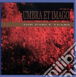 Umbra Et Imago - Early Years cd