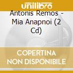 Antonis Remos - Mia Anapnoi (2 Cd) cd