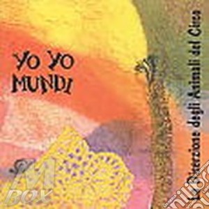 La Diserzione Degli Animali Da Circo cd musicale di YO YO MUNDI