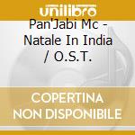 Pan'Jabi Mc - Natale In India / O.S.T. cd