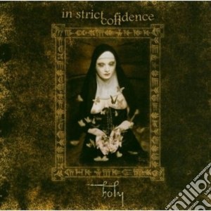 In Strict Confidence - Holy cd musicale di IN STRICT CONFIDENCE