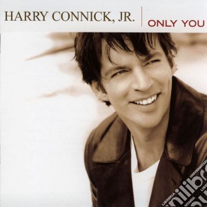 Harry Connick Jr. - Only You cd musicale di CONNICK HARRY JR.
