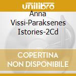 Anna Vissi-Paraksenes Istories-2Cd cd
