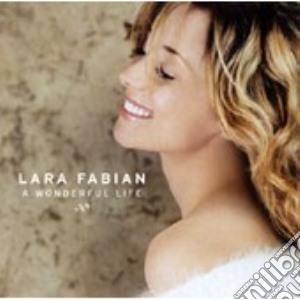 Lara Fabian - A Wonderful Life cd musicale di Lara Fabian