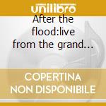 After the flood:live from the grand fork cd