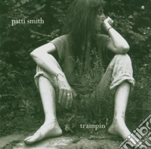Patti Smith - Trampin' cd musicale di Patti Smith