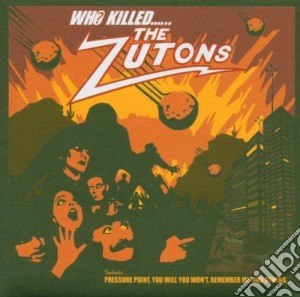 Zutons (The) - Who Killed The Zutons? cd musicale di ZUTONS