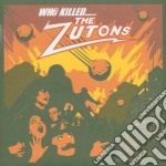 Zutons (The) - Who Killed The Zutons?