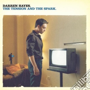 Darren Hayes - The Tension And The Spark cd musicale di DARREN HAYES