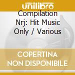 Compilation Nrj: Hit Music Only / Various cd