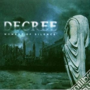 Decree - Moment Of Silence cd musicale di DECREE