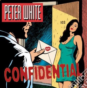 Peter White - Confidential cd musicale di Peter White