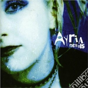 Ayria - Debris cd musicale di AYRIA